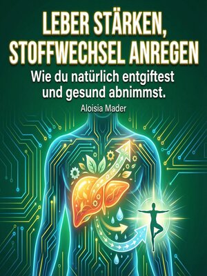 cover image of Leber stärken, Stoffwechsel anregen